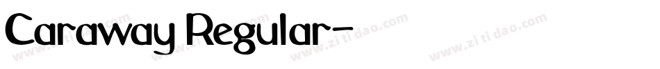 Caraway Regular字体转换
